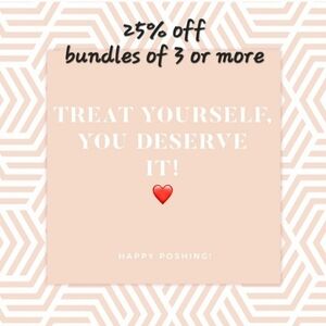 Bundles of 3 or more items- Automatically 25% off